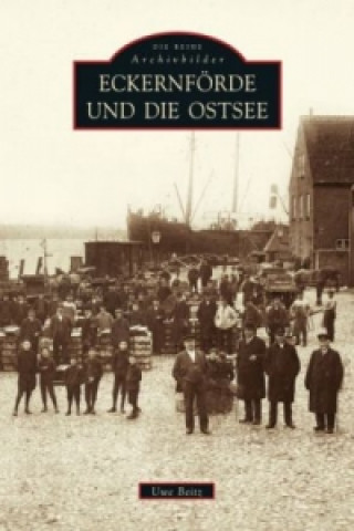 Kniha Eckernförde und die Ostsee Uwe Beitz