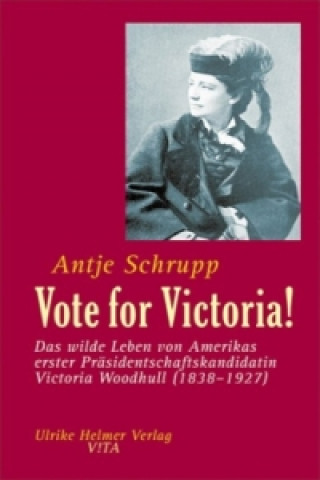 Kniha Vote for Victoria! Antje Schrupp