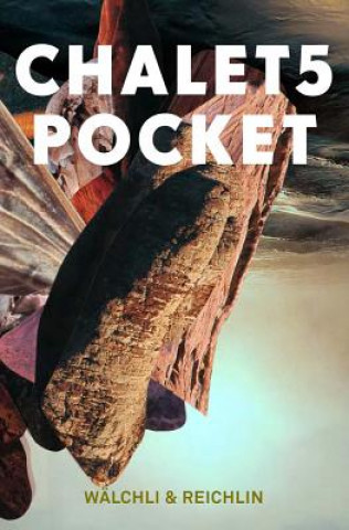 Kniha Chalet5 Pocket Markus Stegmann