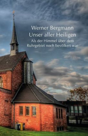 Knjiga Unser aller Heiligen Werner Bergmann