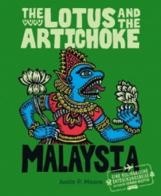 Kniha The Lotus and the Artichoke - Malaysia Justin P. Moore