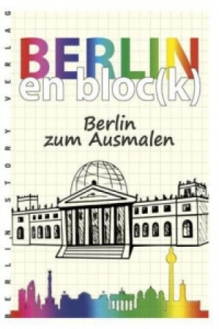 Carte Berlin en bloc(k) - Berlin zum Ausmalen Norman Bösch