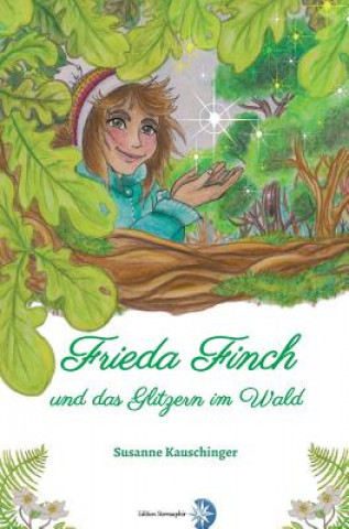 Carte Frieda Finch und das Glitzern im Wald Susanne Kauschinger