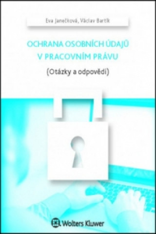Книга Ochrana osobních údajů v pracovním právu Eva Janečková