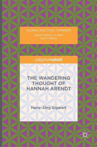 Könyv Wandering Thought of Hannah Arendt Hans-Jörg Sigwart