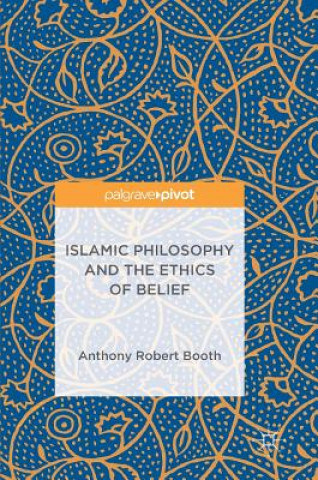 Carte Islamic Philosophy and the Ethics of Belief Anthony Robert Booth