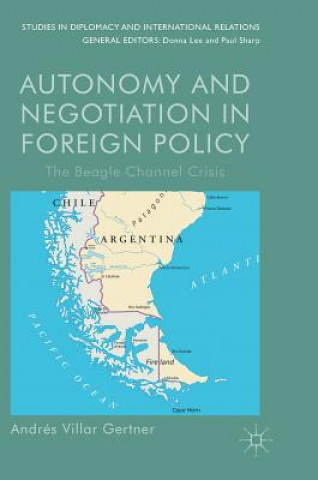 Könyv Autonomy and Negotiation in Foreign Policy Andrés Villar Gertner