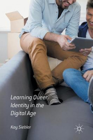 Carte Learning Queer Identity in the Digital Age Kay Siebler