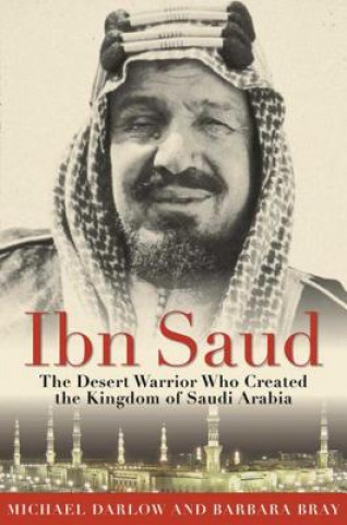 Kniha Ibn Saud Barbara Bray