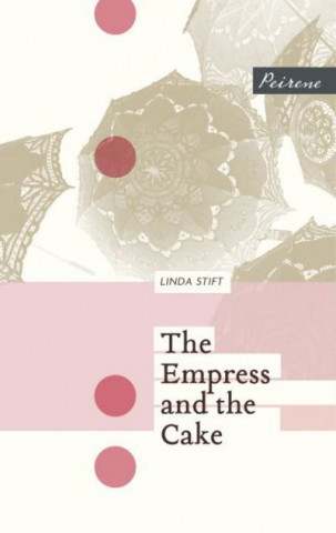 Kniha Empress and the Cake Linda Stift