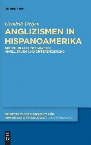 Könyv Anglizismen in Hispanoamerika Hendrik Detjen