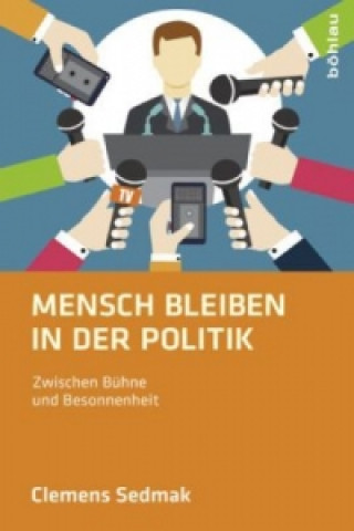 Carte Mensch bleiben in der Politik Clemens Sedmak