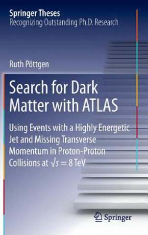 Book Search for Dark Matter with ATLAS Ruth Pöttgen