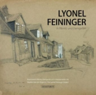 Książka Lyonel Feininger in Ribnitz und Damgarten Thomas Fehling