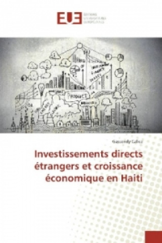 Kniha Investissements directs étrangers et croissance économique en Haiti Gassendy Calice