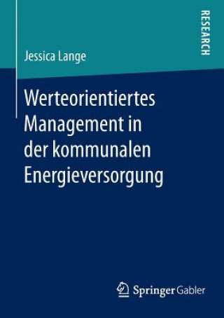 Kniha Werteorientiertes Management in Der Kommunalen Energieversorgung Jessica Lange