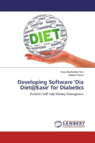 Книга Developing Software 'Dia Diet@Ease' for Diabetics Vasantha Esther Rani