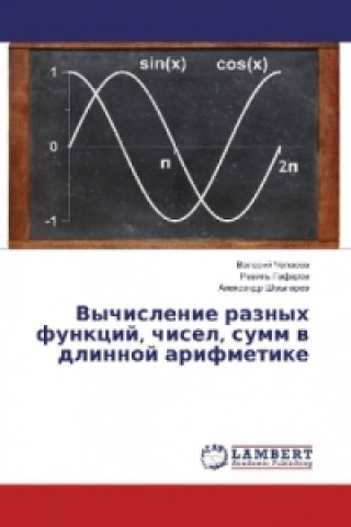 Kniha Vychislenie raznyh funkcij, chisel, summ v dlinnoj arifmetike Valerij Chepasov
