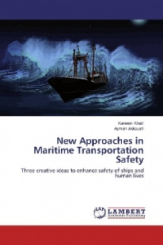 Kniha New Approaches in Maritime Transportation Safety Kareem Khalil