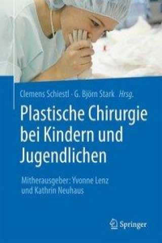 Book Plastische Chirurgie bei Kindern und Jugendlichen Clemens Schiestl