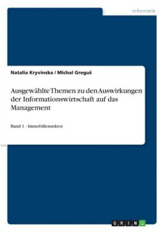 Könyv Ausgewahlte Themen zu den Auswirkungen der Informationswirtschaft auf das Management Michal Gregus