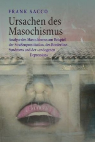 Book Ursachen des Masochismus Frank Sacco