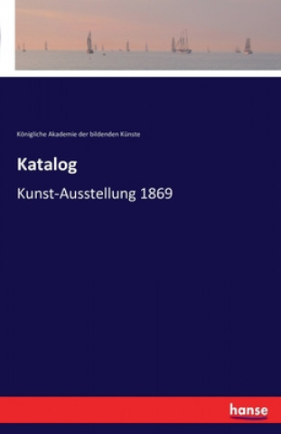 Książka Katalog Königliche Akademie der bildenden Künste