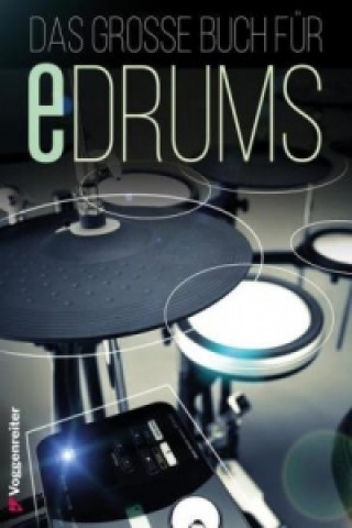 Tiskovina Das große Buch für E-Drums, m. 1 Audio-CD Ralf Mersch