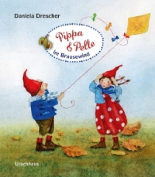 Kniha Pippa und Pelle im Brausewind Daniela Drescher