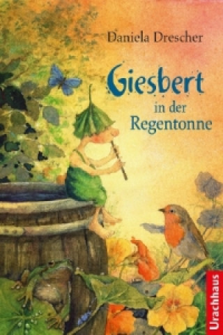 Könyv Giesbert in der Regentonne Daniela Drescher