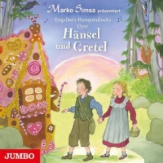 Hanganyagok Hänsel und Gretel, Audio-CD Marko Simsa