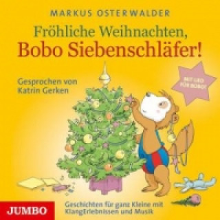 Hanganyagok Fröhliche Weihnachten, Bobo Siebenschläfer, Audio-CD Markus Osterwalder