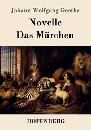 Carte Novelle / Das Marchen Johann Wolfgang Goethe