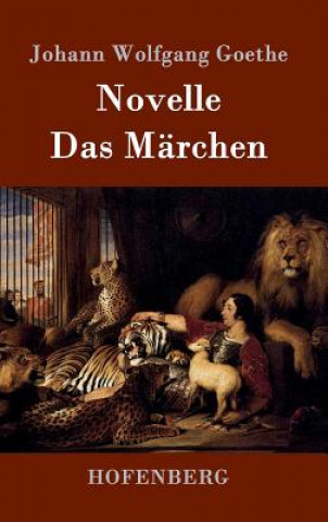 Carte Novelle / Das Marchen Johann Wolfgang Goethe