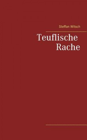 Kniha Teuflische Rache Steffan Witsch