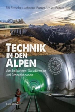 Buch Technik in den Alpen Elfi Fritsche