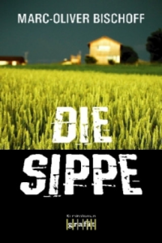 Kniha Die Sippe Marc-Oliver Bischoff