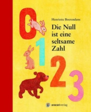 Könyv Die Null ist eine seltsame Zahl Henriette Boerendans