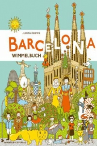 Kniha Barcelona Wimmelbuch Judith Drews