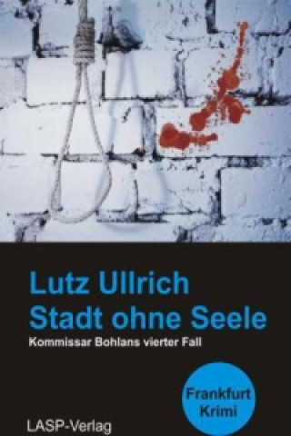 Könyv Stadt ohne Seele Lutz Ullrich
