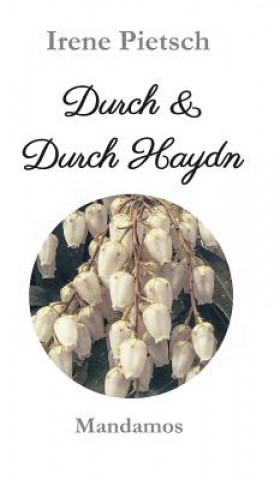 Kniha Durch & Durch Haydn Irene Pietsch