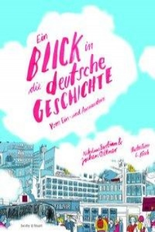 Kniha Ein Blick in die deutsche Geschichte Jochen Oltmer