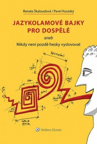 Book Jazykolamové bajky pro dospělé Renata Škaloudová