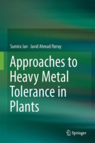 Carte Approaches to Heavy Metal Tolerance in Plants Sumira Jan