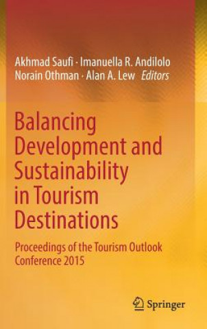 Book Balancing Development and Sustainability in Tourism Destinations Akhmad Saufi