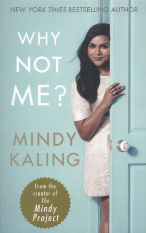 Könyv Why Not Me? Mindy Kaling