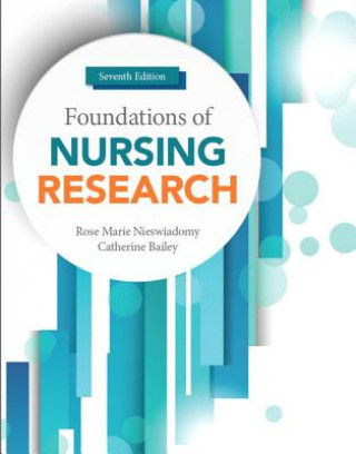 Kniha Foundations of Nursing Research Rose Marie Nieswiadomy