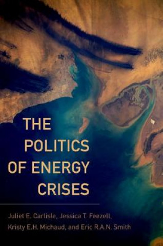 Könyv Politics of Energy Crises Eric R. A. N. Smith