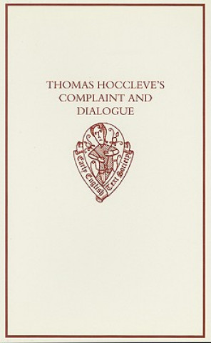 Carte Thomas Hoccleve's Complaint and Dialogue Thomas Hoccleve