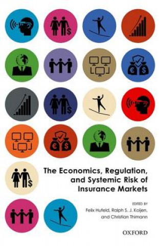 Könyv Economics, Regulation, and Systemic Risk of Insurance Markets Felix Hufeld